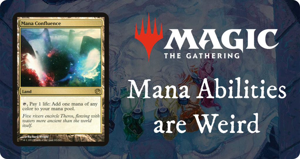 How Mana Abilities Break Magic: The Gathering